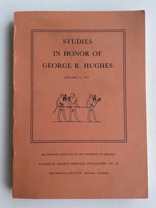 Item #M8291 Studies in honor of George R. Hughes. HUGHES George R. - JOHNSON Janet H. - WENTE...