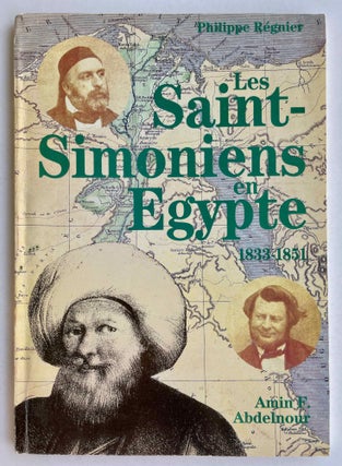 Item #M8302 Les Saint-Simoniens en Egypte (1833-1851). REGNIER Philippe[newline]M8302-00.jpeg