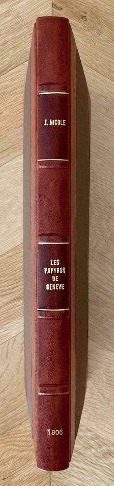 Item #M8317 Les papyrus de Genève. 1: Papyrus grecs: actes et lettres. NICOLE Jules.[newline]M8317-00.jpeg