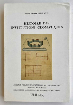 Item #M8356 Histoire des institutions gromatiques. HINRICHS Focke Tannen[newline]M8356-00.jpeg