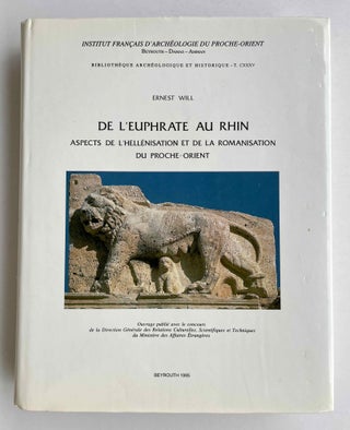 Item #M8358 De l'Euphrate au Rhin. Aspects de l'hellénisation et de la romanisation du...