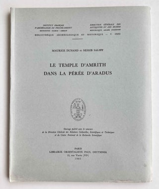 Item #M8364 Le temple d'Amrith dans la Pérée d'Aradus. DUNAND Maurice - SALIBY Nessib