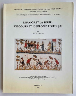 Item #M8369 Libanios et la terre: discours et idéologie politique. DOUKELLIS P. N