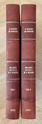 Item #M8373 Mélanges syriens offerts à Monsieur René Dussaud. Tome I & II (complete set)....