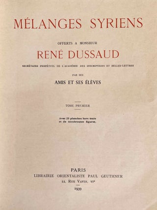 Mélanges syriens offerts à Monsieur René Dussaud. Tome I & II (complete set)[newline]M8373-04.jpeg