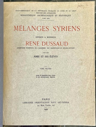 Mélanges syriens offerts à Monsieur René Dussaud. Tome I & II (complete set)[newline]M8373-07.jpeg