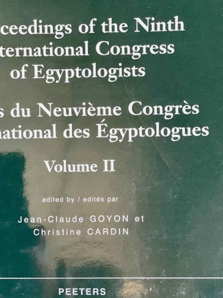 Proceedings of the Ninth International Congress of Egyptologists / Actes du neuvieme Congres International des Egyptologues. 2 volumes (complete set)