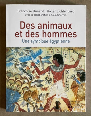 Item #M8388 Des animaux et des hommes. Une symbiose égyptienne. DUNAND Françoise -...[newline]M8388-00.jpeg