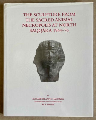 Item #M8392 The Sculpture from the Sacred Animal Necropolis at North Saqqâra, 1964-76. HASTINGS...[newline]M8392-00.jpeg