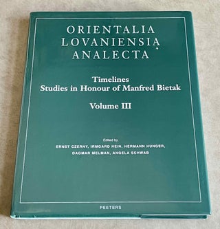 Timelines. Studies in Honour of Manfred Bietak. Vol. I, II & III (complete set)[newline]M8393-13.jpeg