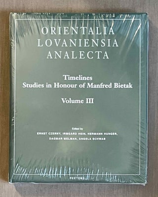 Timelines. Studies in Honour of Manfred Bietak. Vol. I, II & III (complete set)