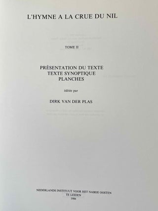 L'hymne à la crue du Nil. Tome I: Traduction et commentaire. Tome II: Présentation du texte. Texte synoptique. Planches. (complete set)