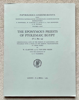 Item #M8417c The eponymous priests of Ptolemaic Egypt (P.L. Bat. 24). Chronological lists of the...