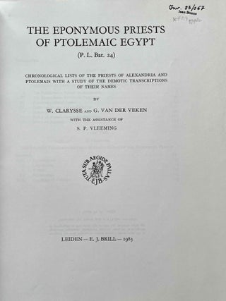 The eponymous priests of Ptolemaic Egypt (P.L. Bat. 24). Chronological lists of the priests of Alexandria and Ptolemais with a study of the demotic transcriptions of their names.[newline]M8417c-01.jpeg