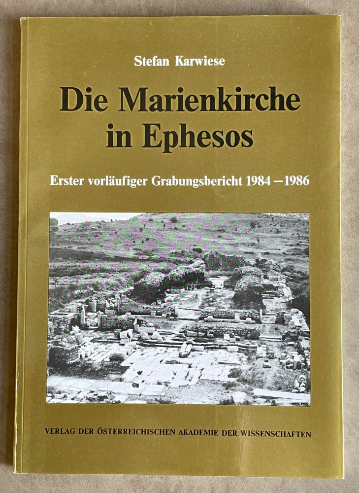 Item #M8423 Erster vorläufiger Gesamtbericht über die Wiederaufnahme der archäologischen Untersuchung der Marienkirche in Ephesos (1984-1986)t. KARWIESE Stefan.[newline]M8423-00.jpeg