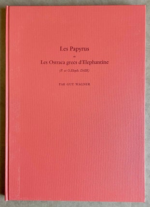 Item #M8459 Les papyrus et les ostraca grecs d'Elephantine (P. et O.Eleph. DAIK). WAGNER Guy