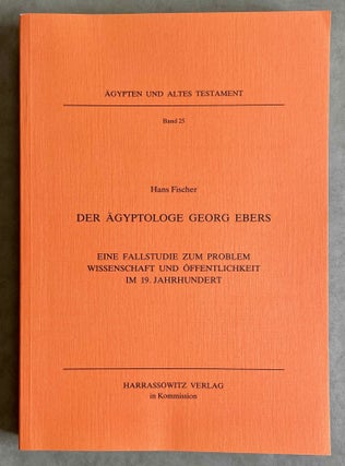 Item #M8473 Der Ägyptologe Georg Ebers. Eine Fallstudie zum Problem Wissenschaft und...