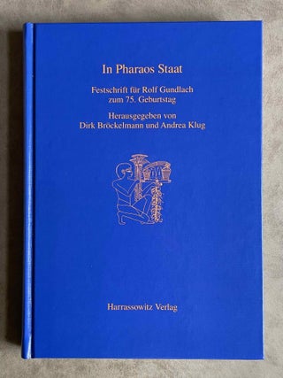 Item #M8479 In Pharaos Staat. Festschrift für Rolf Gundlach zum 75. Geburststag....
