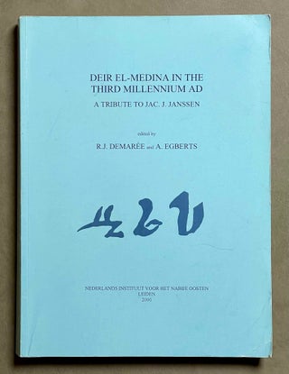 Item #M8485a Deir el-Medina in the third millennium AD. A tribute to Jac. J. Janssen. JANSSEN...