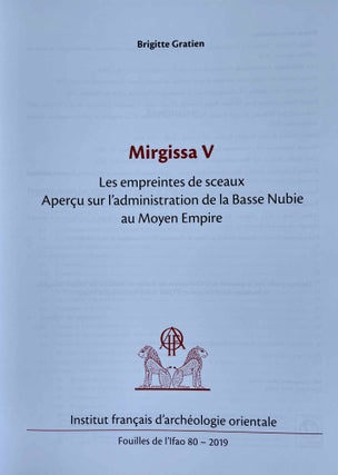 Mirgissa V. Les empreintes de sceaux. Aperçu sur l'administration de la Basse Nubie au Moyen Empire.[newline]M8498-01.jpeg