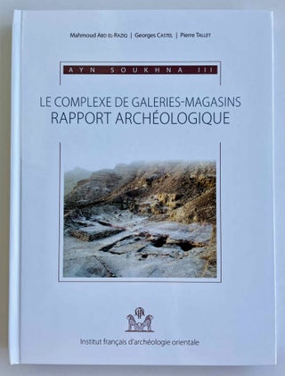 Item #M8504 Ayn Soukhna III. Le complexe de galeries-magasins: rapport archéologique....[newline]M8504-00.jpeg