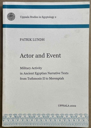 Item #M8514 Actor and Event. Military activity in ancient Egyptian narrative texts from Tuthmosis...[newline]M8514-00.jpeg