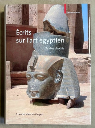 Item #M8517 Ecrits sur l'art égyptien. Textes choisis. VANDERSLEYEN Claude - CHERPION Nadine,...[newline]M8517-00.jpeg