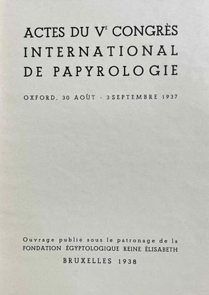 Actes du Ve congrès international de papyrologie. Oxford, 30 août - 3 septembre 1937.[newline]M8520-01.jpeg