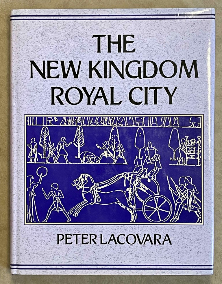 Item #M8534 The New Kingdom royal city. LACOVARA Peter.[newline]M8534-00.jpeg