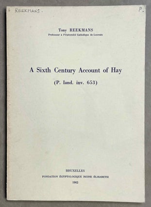 Item #M8539a A sixth century account of Hay (P. Iand. inv. 653). REEKMANS Tony