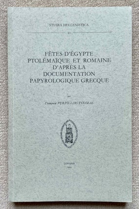 Item #M8552c Fêtes d'Egypte ptolémaïque et romaine d'après la documentation...