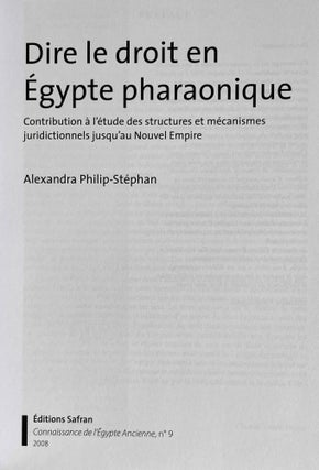 Dire le droit en Egypte pharaonique. Contribution à l'étude des structures et mécanismes juridictionnels jusqu'au Nouvel Empire.[newline]M8561-01.jpeg