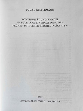 Kontinuität und Wandel in Politik und Verwaltung des frühen Mittleren Reiches in Ägypten
