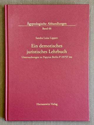 Item #M8573a Ein demotisches juristisches Lehrbuch. Untersuchungen zu Papyrus Berlin P 23757 rto....[newline]M8573a-00.jpeg