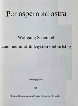 Per aspera ad astra. Wolfgang Schenkel zum neunundfünfzigsten Geburtstag.[newline]M8582-01.jpeg