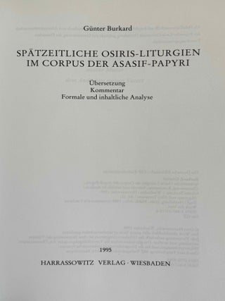 Sp&auml;tzeitliche Osiris-Liturgien im Corpus der Asasif-Papyri. &Uuml;bersetzung, Kommentar, Formale und inhaltliche Analyse.[newline]M8586b-01.jpeg