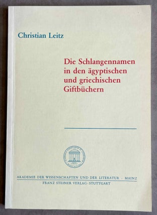 Item #M8590 Die Schlangennamen in den ägyptischen und griechischen Giftbüchern. LEITZ Christian
