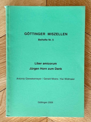 Item #M8600a Liber amicorum. Jürgen Horn zum Dank. HORN Jürgen - GIEWEKEMEYER Antonia -...
