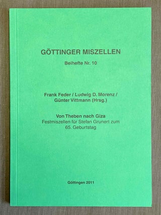 Item #M8603a Von Theben nach Giza. Festmiszellen für Stefan Grunert zu 65. Geburtstag. GRUNERT...