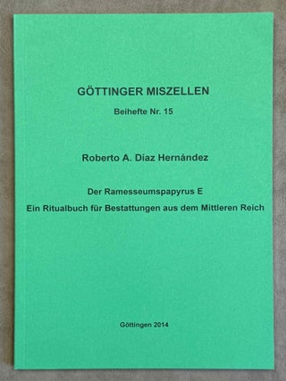 Item #M8605a Der Ramesseumspapyrus E. Ein Ritualbuch für Bestattungen aus dem Mittleren Reich....