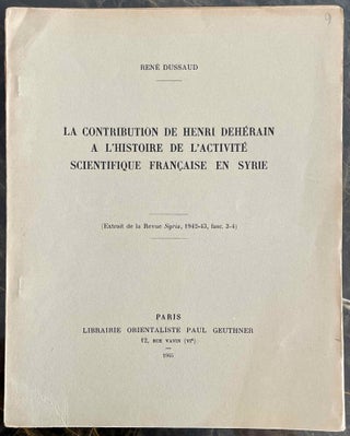 Item #M8661 La contribution de Henri Dehérain à l'histoire de l'activité...