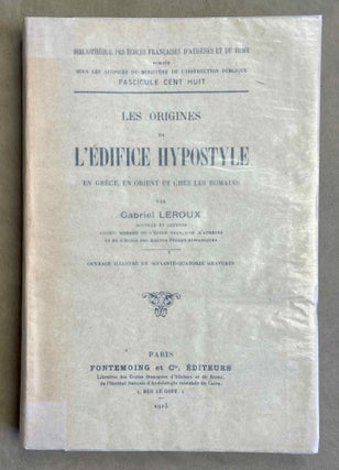 Item #M8706a Les Origines de L'Edifice Hypostyle. En Grèce, en Orient et chez les Romains....