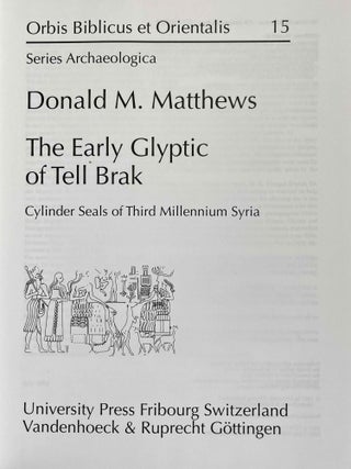 The Early Glyptic of Tell Brak. Cylinder Seals of Third Millennium Syria.[newline]M8715-02.jpeg