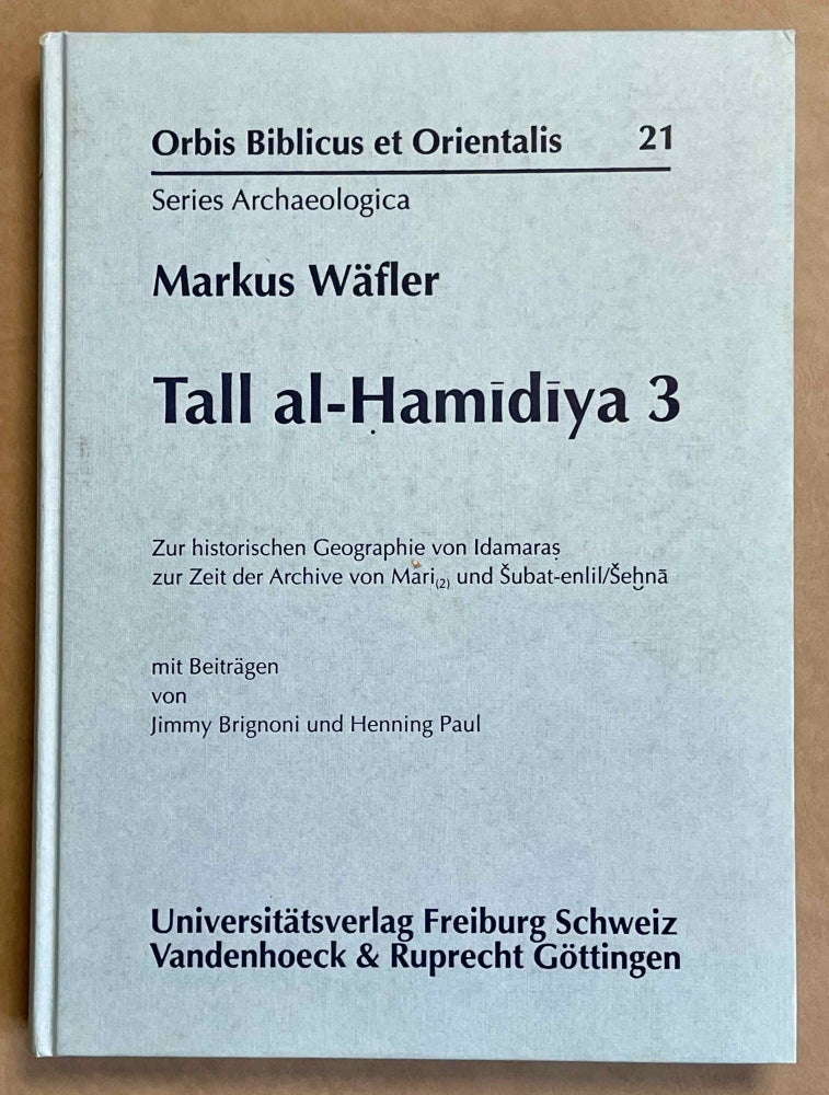 Item #M8717 Tall al-Hamidiya 3. Zur historischen Geographie von Idamaras zur Zeit der Archive von Mari (2) und Subat-enlil/Sehna. WÄFLER Markus.[newline]M8717-00.jpeg