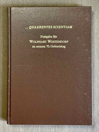 Item #M8718a Quaerentes Scientiam. Festgabe f&uuml;r Wolfhart Westendorf zu seinem 70 Geburtstag...[newline]M8718a-00.jpeg