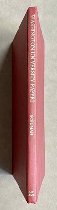 Item #M8719 Washington University papyri I. Non-literary texts (nos. 1-61). SCHUMAN Verne Brinson