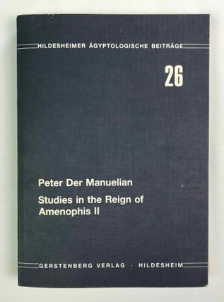 Item #M8723a Studies in the reign of Amenophis II. DER MANUELIAN Peter[newline]M8723a-00.jpeg