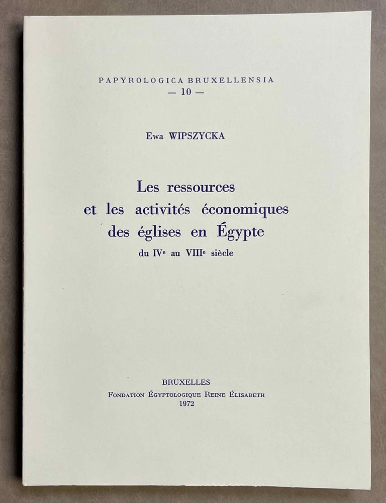Item #M8725 Les ressources et les activit&eacute;s &eacute;conomiques des &eacute;glises en Egypte du IVe au VIIIe si&egrave;cle. WIPSZYCKA Ewa.[newline]M8725-00.jpeg