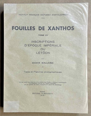 Item #M8738 Fouilles de Xanthos, tome VII: Inscription d’époque impériale du Letôon. BALLAND...[newline]M8738-00.jpeg