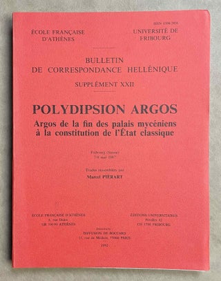 Item #M8740 Polydipsion Argos. Argos de la fin des palais mycéniens à la constitution de...